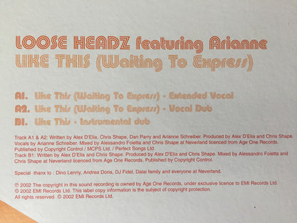 Loose Headz Featuring Arianne Schreiber : Like This (Waiting To Express) (12")