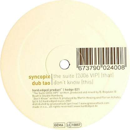 Syncopix / Dub Tao : The Suite (2006 VIP) / Don't Know (12")