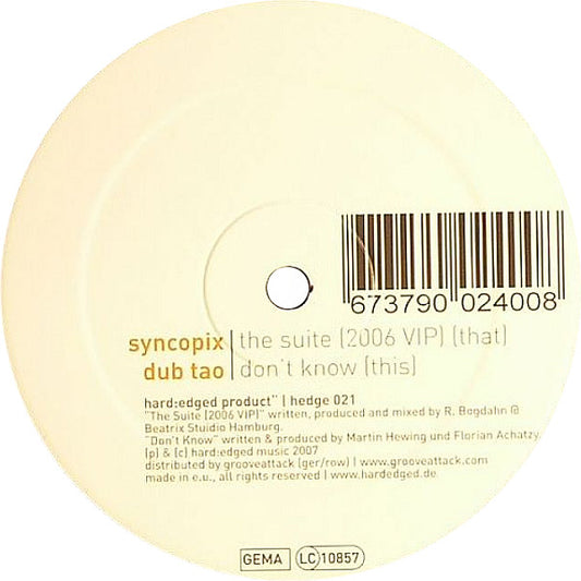 Syncopix / Dub Tao : The Suite (2006 VIP) / Don't Know (12")