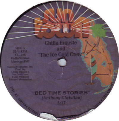Chilla Frauste And The Ice Cold Crew : Bed Time Stories (12")