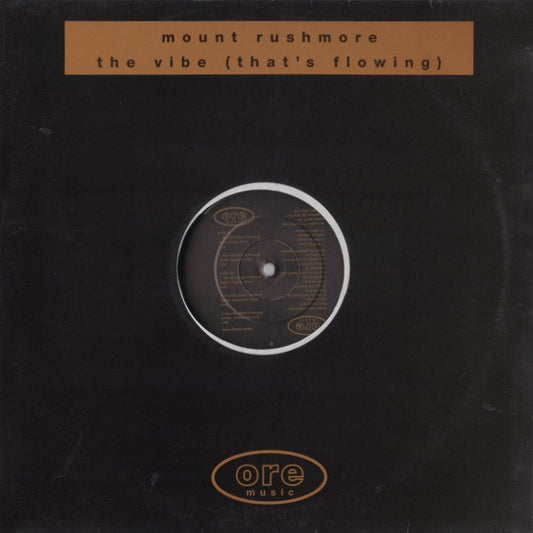 Mount Rushmore : The Vibe (That's Flowing) (12")