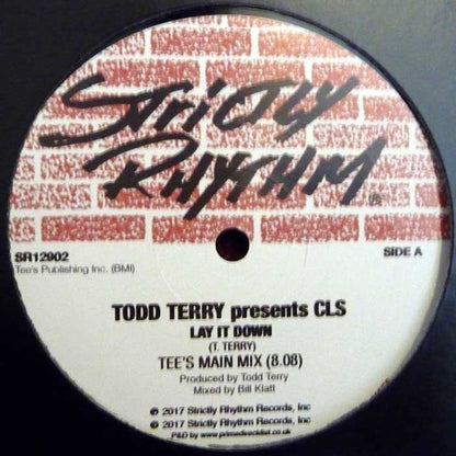 Todd Terry Presents  CLS : Lay It Down (12")