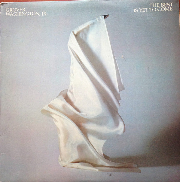 Grover Washington, Jr. : The Best Is Yet To Come (LP, Album, Club)
