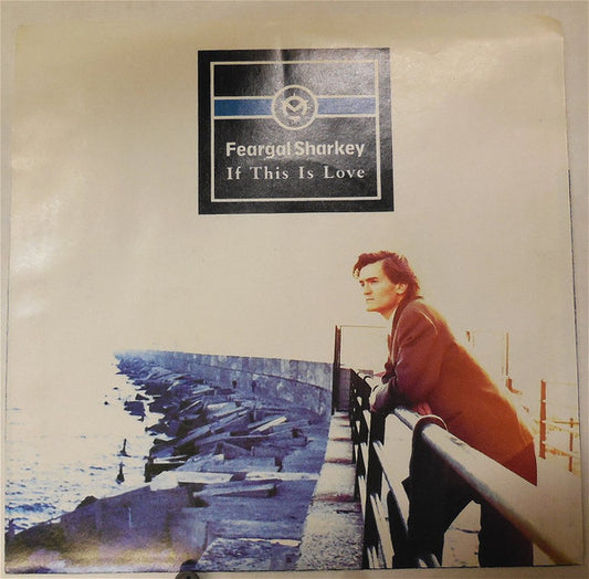 Feargal Sharkey : If This Is Love (7", Single, Spe)