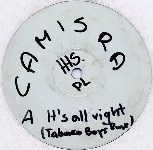 Camisra : It's Alright (Tobacco Boys Remix) (12", S/Sided, Unofficial, W/Lbl)