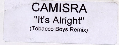 Camisra : It's Alright (Tobacco Boys Remix) (12", S/Sided, Unofficial, W/Lbl)