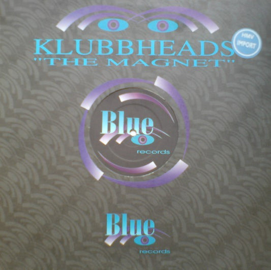 Klubbheads : The Magnet (12")