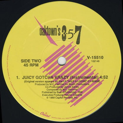 Oaktown's 3-5-7 : Juicy Gotcha Krazy (12")