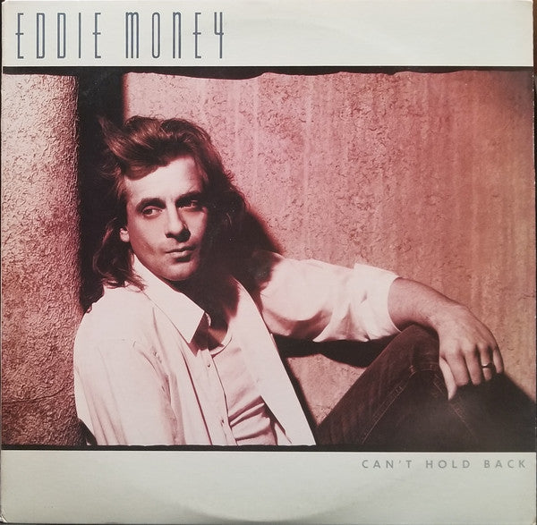 Eddie Money : Can't Hold Back (LP, Album, Pit)