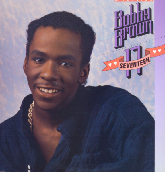 Bobby Brown : Seventeen (Extended Club Version) (12" Version) (12", Single)