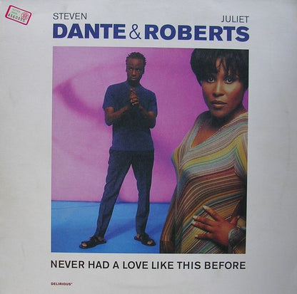Steven Dante & Juliet Roberts : Never Had A Love Like This Before (12")