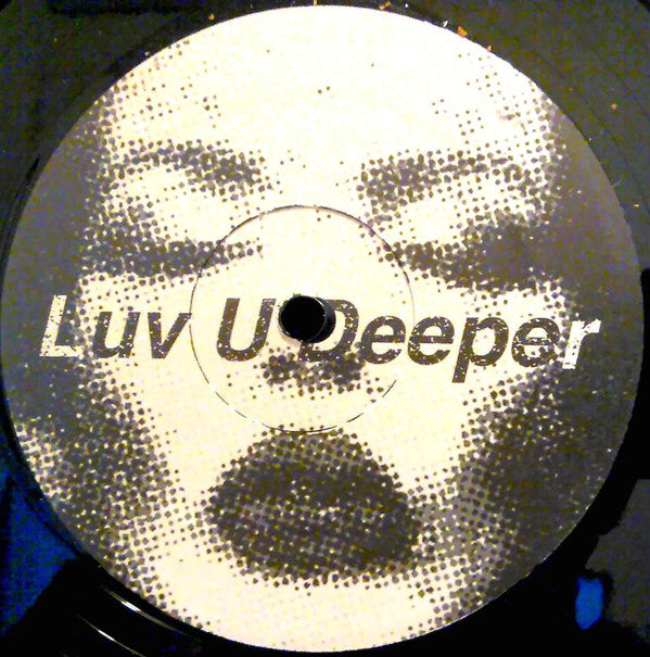 Jesse Outlaw Feat Bill Beaver : Luv U Deeper (12")