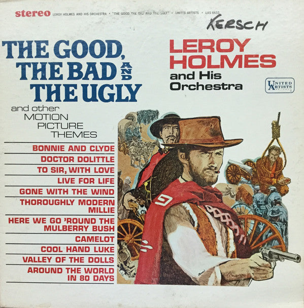 LeRoy Holmes Orchestra : The Good, The Bad And The Ugly And Other Motion Picture Themes (LP, Album)