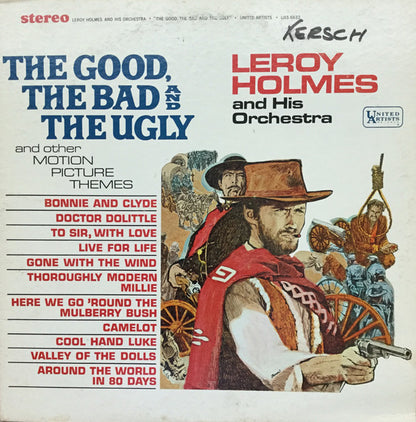 LeRoy Holmes Orchestra : The Good, The Bad And The Ugly And Other Motion Picture Themes (LP, Album)