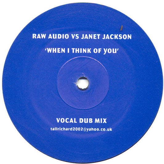 Raw Audio (3) vs. Janet Jackson : When I Think Of You (12", Unofficial)