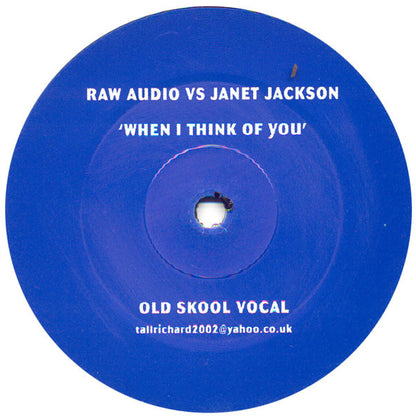 Raw Audio (3) vs. Janet Jackson : When I Think Of You (12", Unofficial)