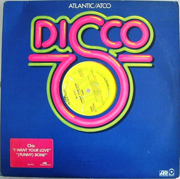 Chic : I Want Your Love (12", Pin)