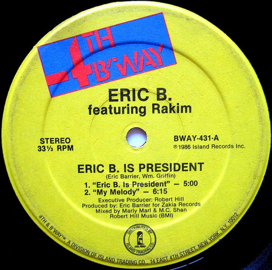 Eric B. Featuring Rakim* : Eric B. Is President / My Melody (12", RE)