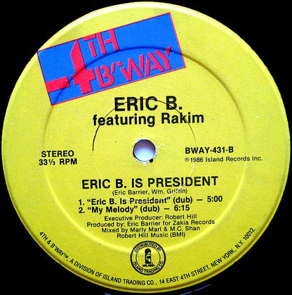 Eric B. Featuring Rakim* : Eric B. Is President / My Melody (12", RE)
