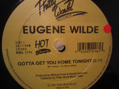 Eugene Wilde / Cashmere (2) : Gotta Get You Home Tonight / Do It Anyway You Wanna (12")