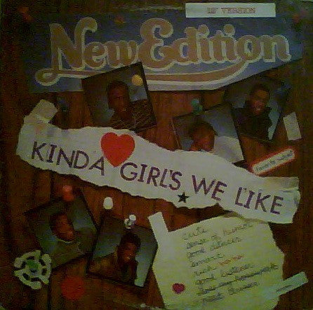 New Edition : Kinda Girls We Like (12")