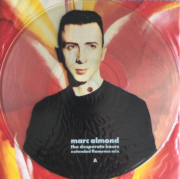Marc Almond : The Desperate Hours - Extended Flamenco Mix (12", Single, Pic)