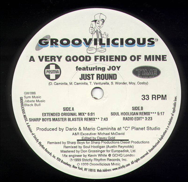 A Very Good Friend Of Mine Featuring Joy (16) : Just Round (12")