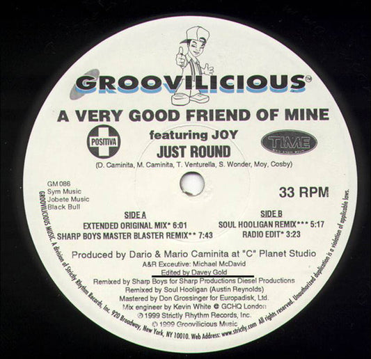 A Very Good Friend Of Mine Featuring Joy (16) : Just Round (12")
