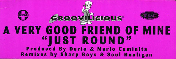 A Very Good Friend Of Mine Featuring Joy (16) : Just Round (12")