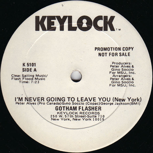 Gotham Flasher : I'm Never Going To Leave You (New York) (12", Promo)