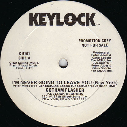Gotham Flasher : I'm Never Going To Leave You (New York) (12", Promo)