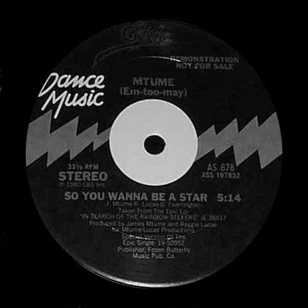 Mtume (Em-too-may)* : So You Wanna Be A Star (12", Promo)