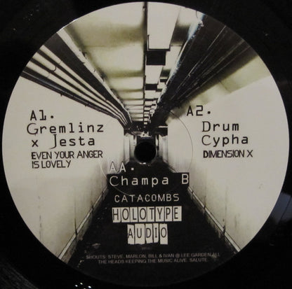 Gremlinz & Jesta (2) / Drum Cypha / Champa B : Even Your Anger Is Lovely / Dimension X / Catacombs (12")