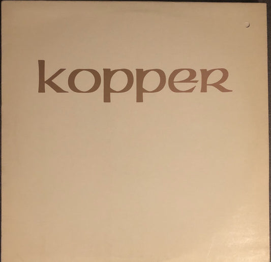 Kopper (2) : Time To Say Goodbye / Funky Bunch Of Characters (12")