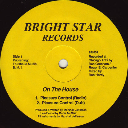 On The House : Pleasure Control (12")