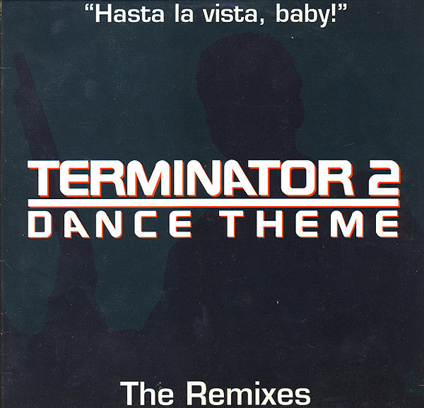 The Object : Terminator 2 Dance Theme (The Remixes) (12")