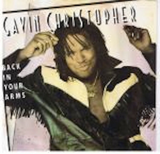Gavin Christopher : Back In Your Arms (12")
