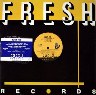 Just-Ice : Put That Record Back On / Latoya / That Girl Is A Slut (12", Single)