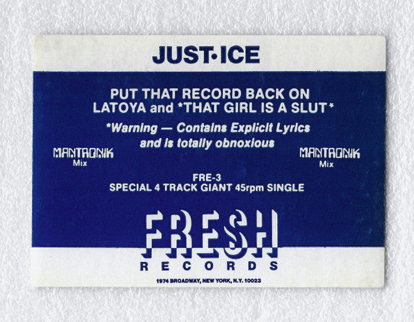 Just-Ice : Put That Record Back On / Latoya / That Girl Is A Slut (12", Single)