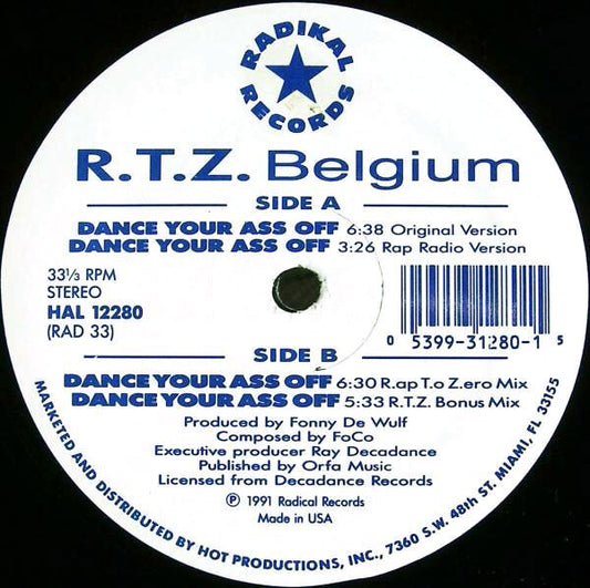 R.T.Z. Belgium* : Dance Your Ass Off (12")