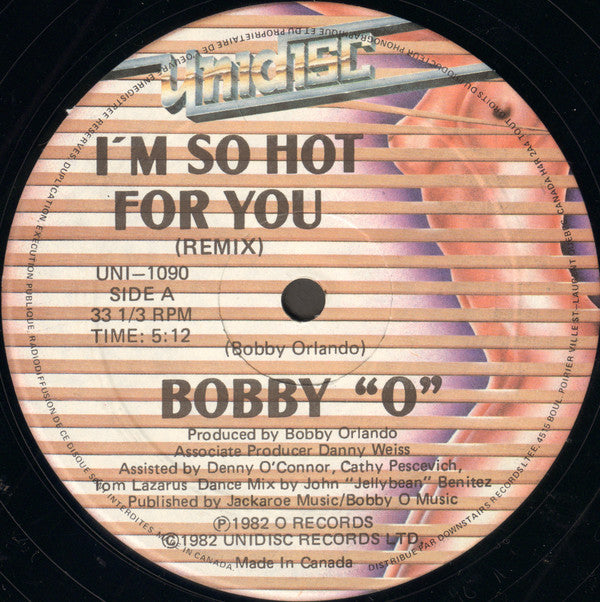 Bobby "O"* : I'm So Hot For You (Remix) (12")