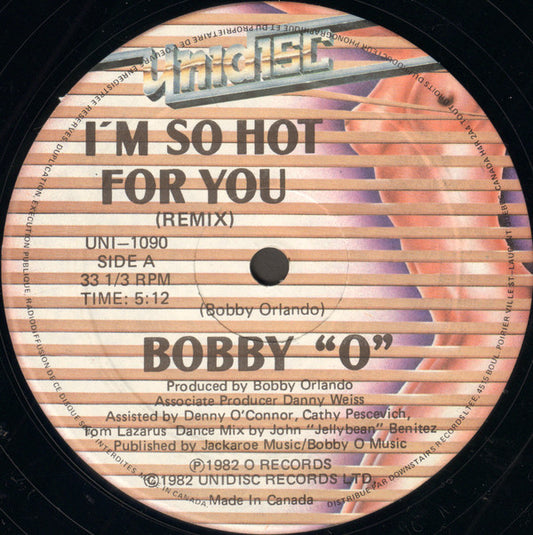Bobby "O"* : I'm So Hot For You (Remix) (12")