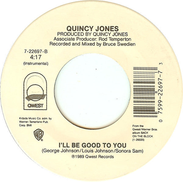 Quincy Jones : I'll Be Good To You (7", Single)