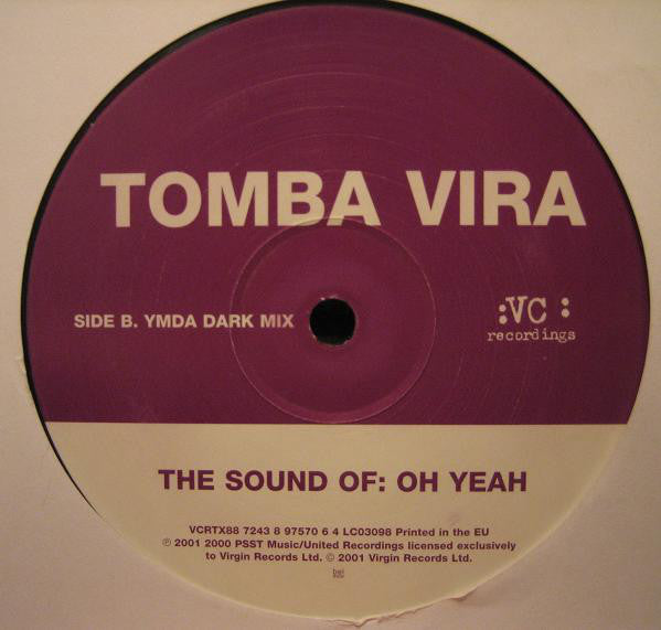 Tomba Vira : The Sound Of: Oh Yeah (12")