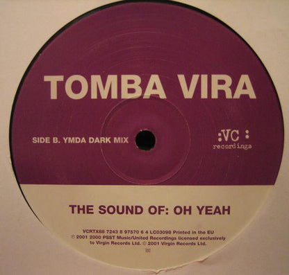 Tomba Vira : The Sound Of: Oh Yeah (12")
