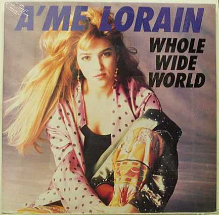 A'me Lorain : Whole Wide World (12")
