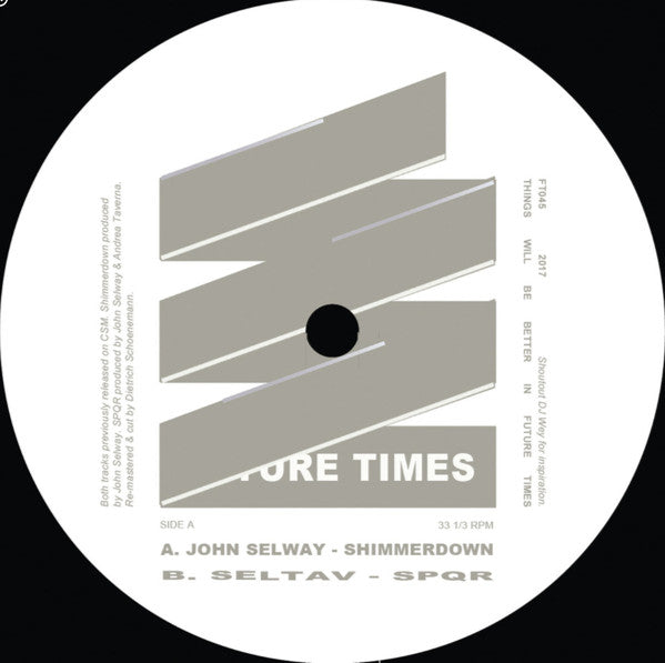 John Selway / Seltav : Shimmerdown / SPQR (12")
