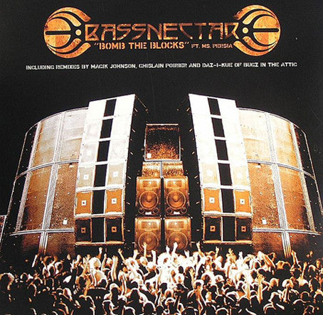Bassnectar Ft. Ms. Persia* : Bomb The Blocks (12")