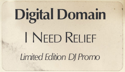 Digital Domain : I Need Relief (12", Ltd, Promo, W/Lbl, Sta)