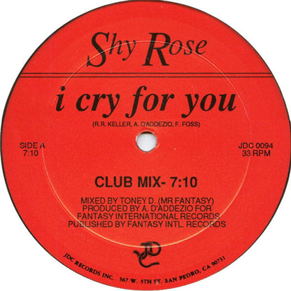 Shy Rose : I Cry For You (12")
